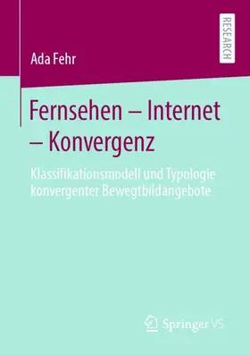Fehr |  Fernsehen - Internet - Konvergenz | Buch |  Sack Fachmedien