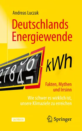Luczak |  Deutschlands Energiewende – Fakten, Mythen und Irrsinn | eBook | Sack Fachmedien