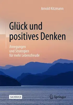 Kitzmann |  Glück und positives Denken | Buch |  Sack Fachmedien