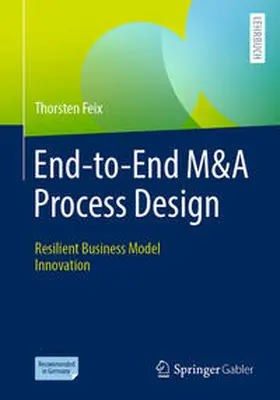 Feix |  End-to-End M&A Process Design | eBook | Sack Fachmedien