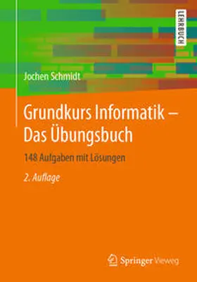 Schmidt |  Grundkurs Informatik – Das Übungsbuch | eBook | Sack Fachmedien