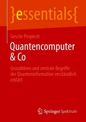 Pospiech |  Quantencomputer & Co | Buch |  Sack Fachmedien