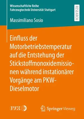 Sosio |  Einfluss der Motorbetriebstemperatur auf die Entstehung der Stickstoffmonoxidemissionen während instationärer Vorgänge am PKW-Dieselmotor | Buch |  Sack Fachmedien