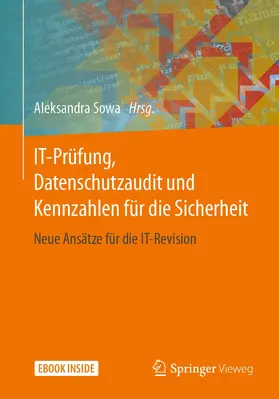 Sowa |  IT-Prüfung, Datenschutzaudit und Kennzahlen für die Sicherheit | Buch |  Sack Fachmedien