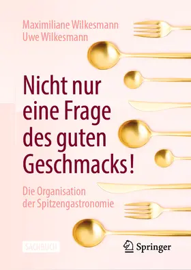 Wilkesmann |  Nicht nur eine Frage des guten Geschmacks! | eBook | Sack Fachmedien