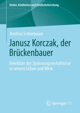 Schierbaum |  Janusz Korczak, der Brückenbauer | eBook | Sack Fachmedien