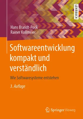 Brandt-Pook / Kollmeier |  Softwareentwicklung kompakt und verständlich | Buch |  Sack Fachmedien