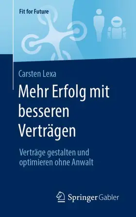 Lexa |  Mehr Erfolg mit besseren Verträgen | Buch |  Sack Fachmedien