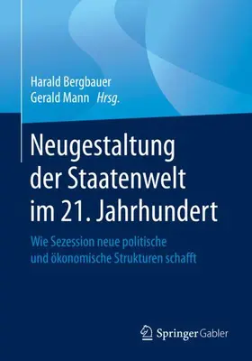 Mann / Bergbauer |  Neugestaltung der Staatenwelt im 21. Jahrhundert | Buch |  Sack Fachmedien