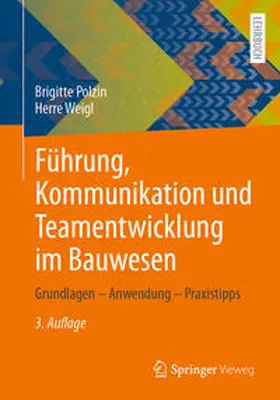 Polzin / Weigl | Führung, Kommunikation und Teamentwicklung im Bauwesen | E-Book | sack.de