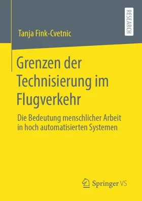 Fink-Cvetnik / Fink-Cvetnic |  Grenzen der Technisierung im Flugverkehr | Buch |  Sack Fachmedien