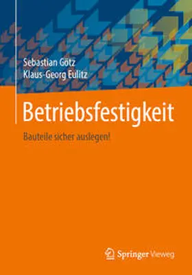 Götz / Eulitz |  Betriebsfestigkeit | eBook | Sack Fachmedien