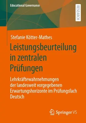 Kötter-Mathes |  Leistungsbeurteilung in zentralen Prüfungen | Buch |  Sack Fachmedien