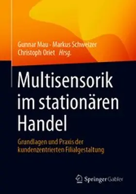 Mau / Schweizer / Oriet |  Multisensorik im stationären Handel | eBook | Sack Fachmedien