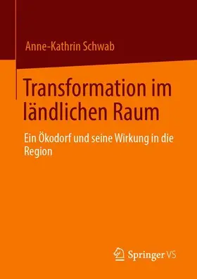 Schwab |  Transformation im ländlichen Raum | Buch |  Sack Fachmedien