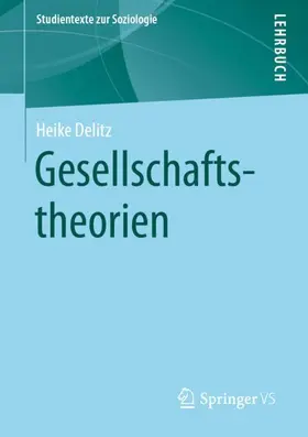 Delitz |  Gesellschaftstheorien | Buch |  Sack Fachmedien