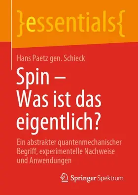 Paetz gen. Schieck |  Spin - Was ist das eigentlich? | Buch |  Sack Fachmedien