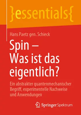 Paetz gen. Schieck | Spin – Was ist das eigentlich? | E-Book | sack.de