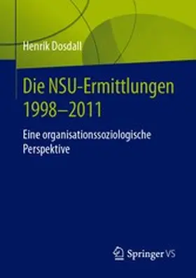 Dosdall |  Die NSU-Ermittlungen 1998-2011 | eBook | Sack Fachmedien