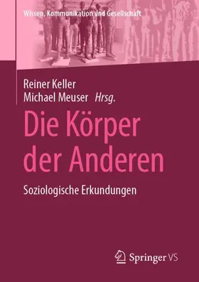 Meuser / Keller |  Die Körper der Anderen | Buch |  Sack Fachmedien