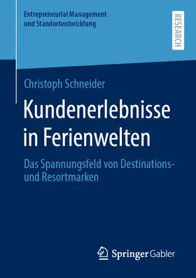 Schneider |  Kundenerlebnisse in Ferienwelten | eBook | Sack Fachmedien