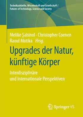 Sahinol / Sahinol / Motika |  Upgrades der Natur, künftige Körper | Buch |  Sack Fachmedien