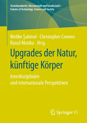 Sahinol / Sahinol / Coenen |  Upgrades der Natur, künftige Körper | eBook | Sack Fachmedien