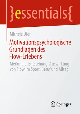 Ufer | Motivationspsychologische Grundlagen des Flow-Erlebens | E-Book | sack.de