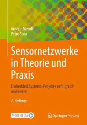 Sora / Meroth |  Sensornetzwerke in Theorie und Praxis | Buch |  Sack Fachmedien