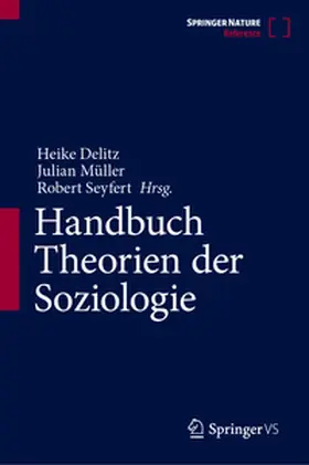 Delitz / Müller / Seyfert |  Handbuch Theorien der Soziologie | Buch |  Sack Fachmedien