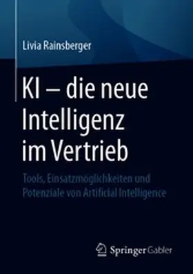 Rainsberger | KI – die neue Intelligenz im Vertrieb | E-Book | www2.sack.de