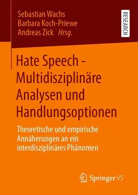 Wachs / Zick / Koch-Priewe | Hate Speech - Multidisziplinäre Analysen und Handlungsoptionen | Buch | 978-3-658-31792-8 | sack.de