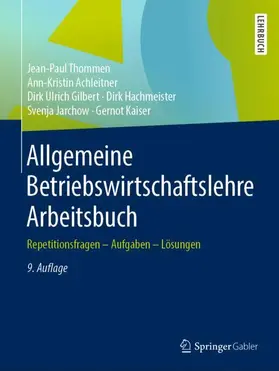 Thommen / Achleitner / Kaiser |  Allgemeine Betriebswirtschaftslehre Arbeitsbuch | Buch |  Sack Fachmedien