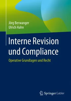 Berwanger / Hahn |  Interne Revision und Compliance | Buch |  Sack Fachmedien