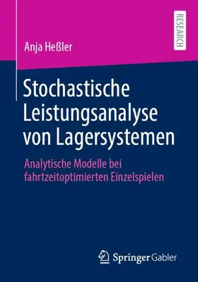 Heßler |  Stochastische Leistungsanalyse von Lagersystemen | Buch |  Sack Fachmedien