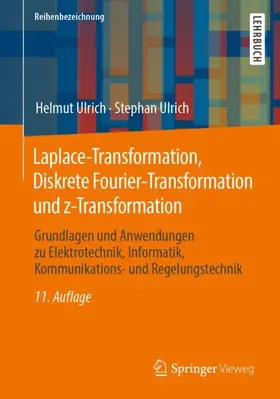 Ulrich / Weber | Laplace-Transformation, Diskrete Fourier-Transformation und z-Transformation | Buch | 978-3-658-31876-5 | sack.de
