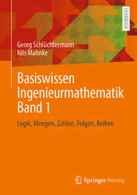Schlüchtermann / Mahnke |  Basiswissen Ingenieurmathematik Band 1 | eBook | Sack Fachmedien