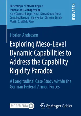 Andresen |  Exploring Meso-Level Dynamic Capabilities to Address the Capability Rigidity Paradox | eBook | Sack Fachmedien