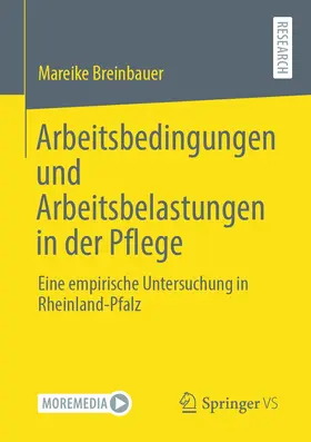 Breinbauer |  Arbeitsbedingungen und Arbeitsbelastungen in der Pflege | Buch |  Sack Fachmedien