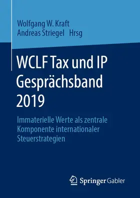 Kraft / Striegel |  WCLF Tax und IP Gesprächsband 2019 | Buch |  Sack Fachmedien