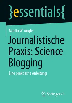 Angler | Journalistische Praxis: Science Blogging | E-Book | sack.de