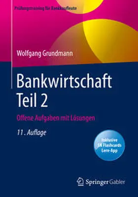 Grundmann |  Bankwirtschaft Teil 2 | eBook | Sack Fachmedien