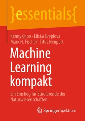 Choo / Neupert / Greplova |  Machine Learning kompakt | Buch |  Sack Fachmedien