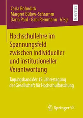 Bohndick / Bülow-Schramm / Paul |  Hochschullehre im Spannungsfeld zwischen individueller und institutioneller Verantwortung | eBook | Sack Fachmedien