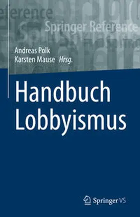 Mause / Polk |  Handbuch Lobbyismus | Buch |  Sack Fachmedien