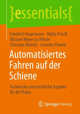 Hagemeyer / Preuß / Meyer zu Hörste | Automatisiertes Fahren auf der Schiene | E-Book | sack.de