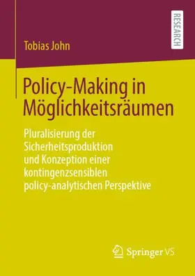 John |  Policy-Making in Möglichkeitsräumen | Buch |  Sack Fachmedien