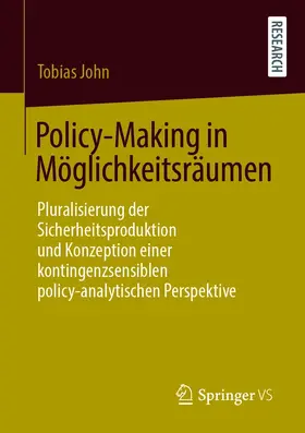 John |  Policy-Making in Möglichkeitsräumen | eBook | Sack Fachmedien