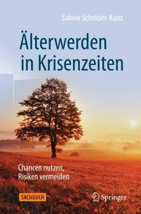 Schröder-Kunz |  Älterwerden in Krisenzeiten | Buch |  Sack Fachmedien
