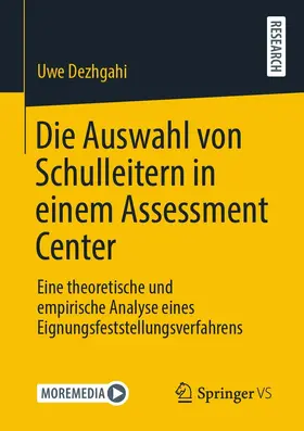 Dezhgahi |  Die Auswahl von Schulleitern in einem Assessment Center | eBook | Sack Fachmedien